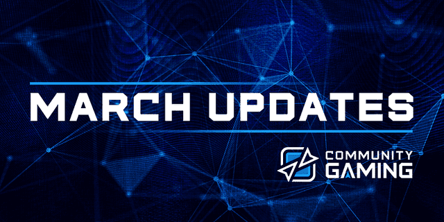 March Community Gaming Update