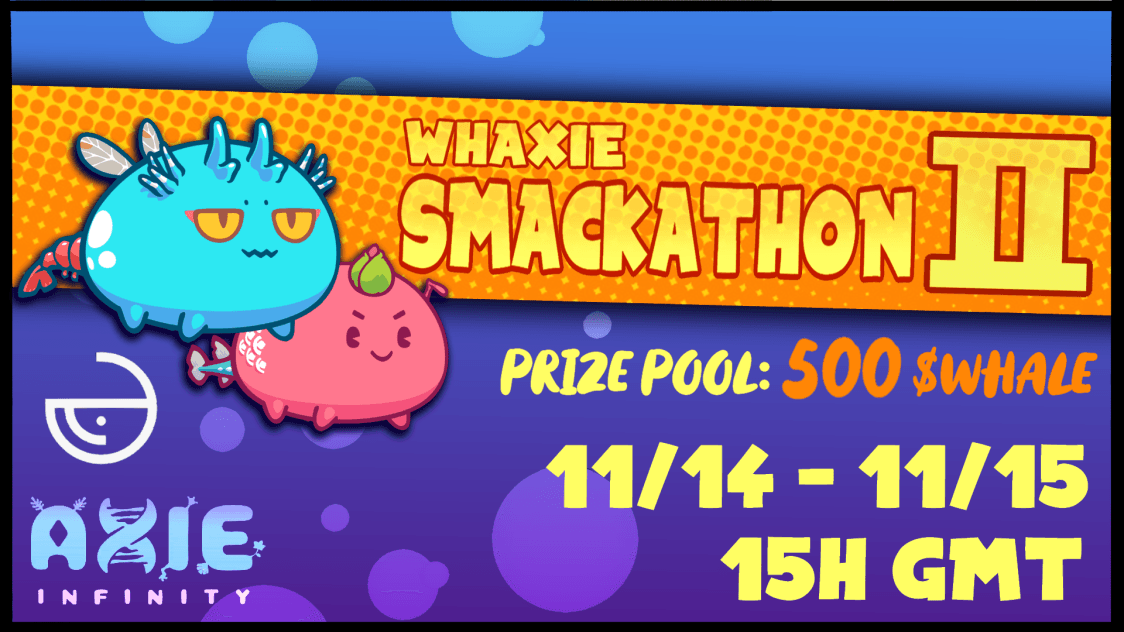 Whaxie Smackathon #2