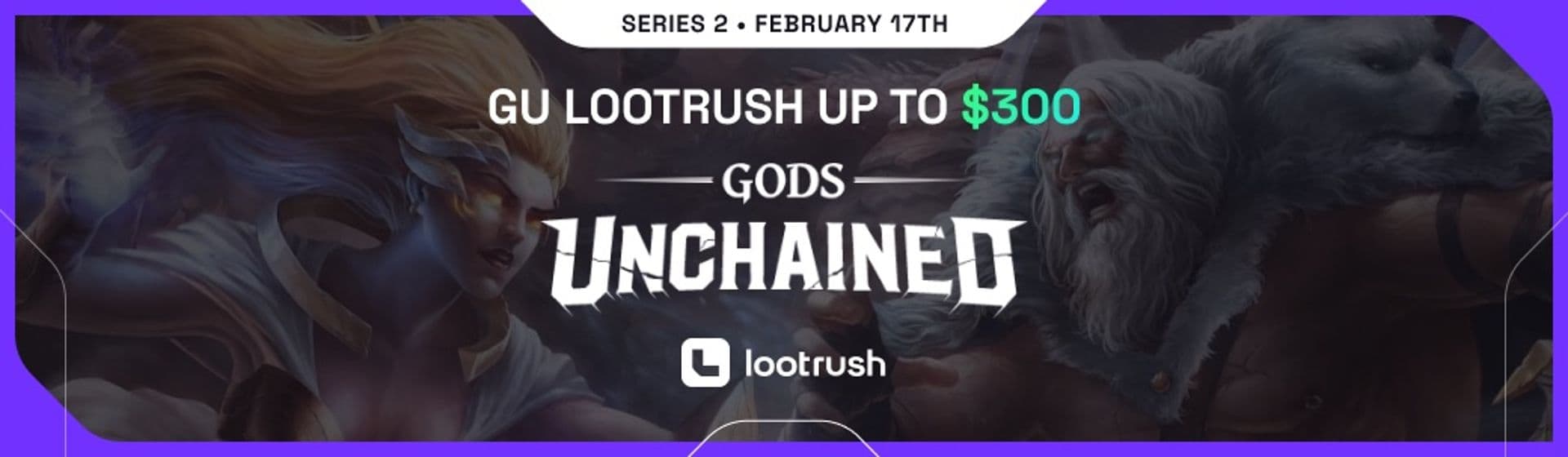 GU LootRush up to $300 - Series 2