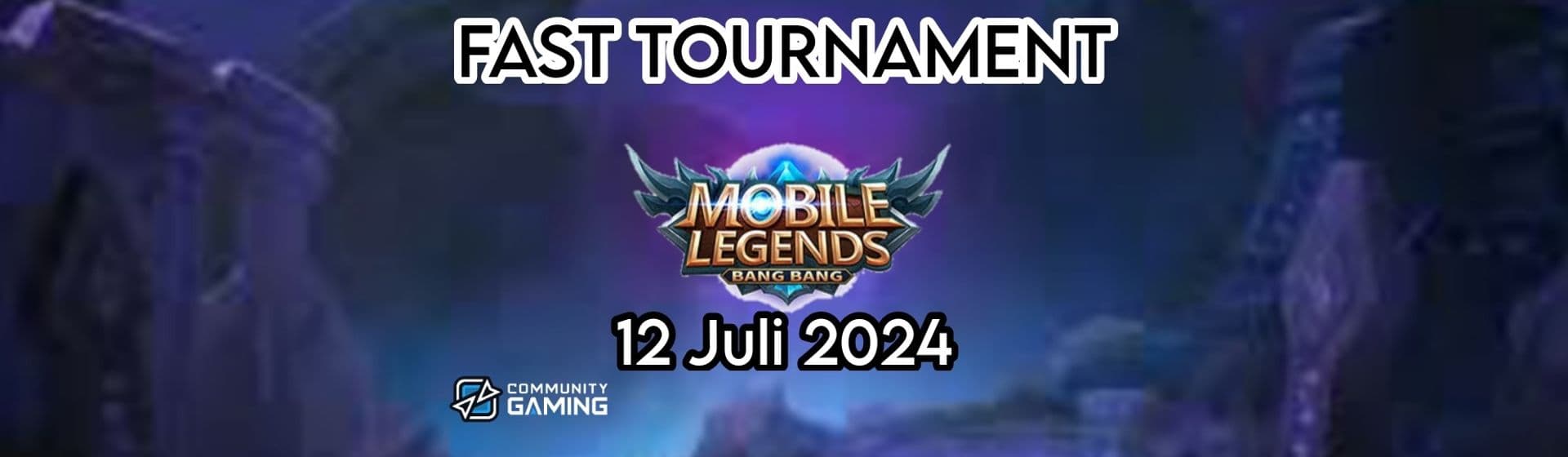 MLBB|FAST TOUR|JULI 12