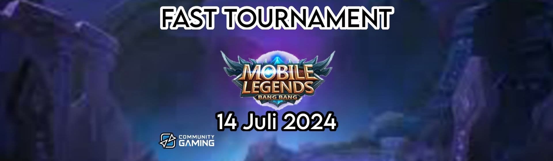 MLBB|FAST TOUR|JULI 14