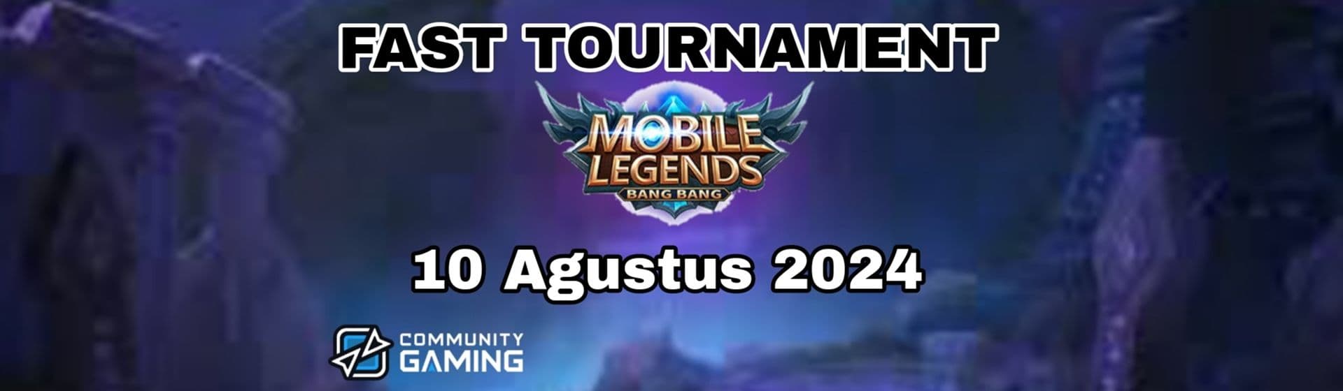 MLBB|FASTTOUR AGUSTUS 10