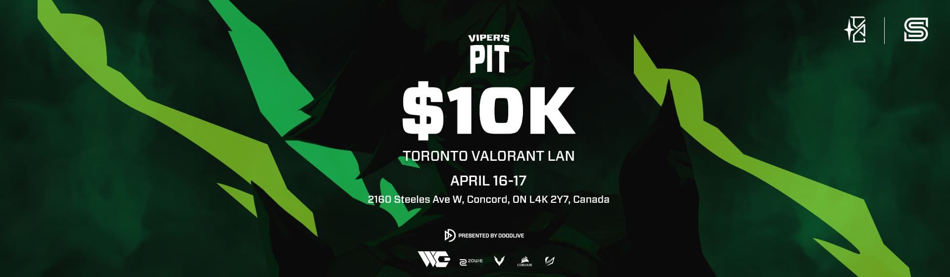 Toronto VALORANT: Viper's Pit $10K LAN 