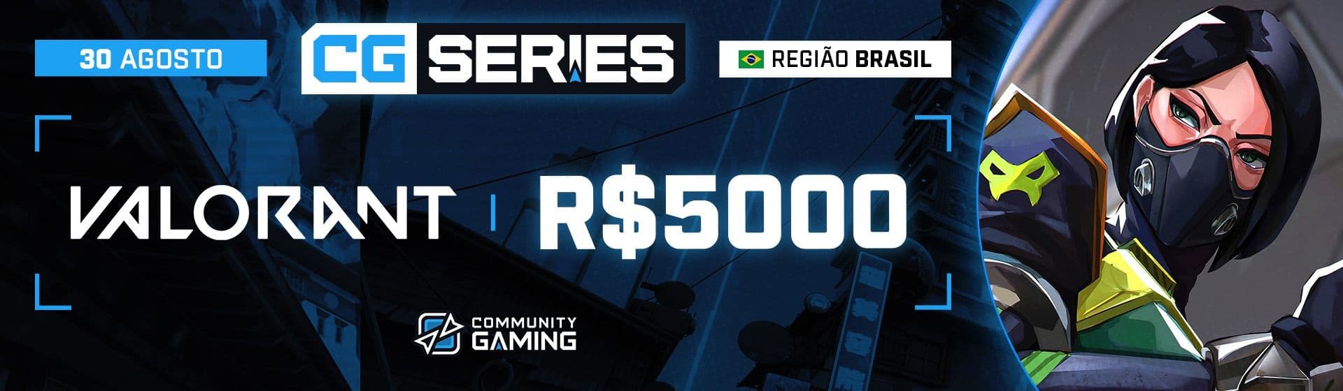 Valorant Brasil CG SERIES #17